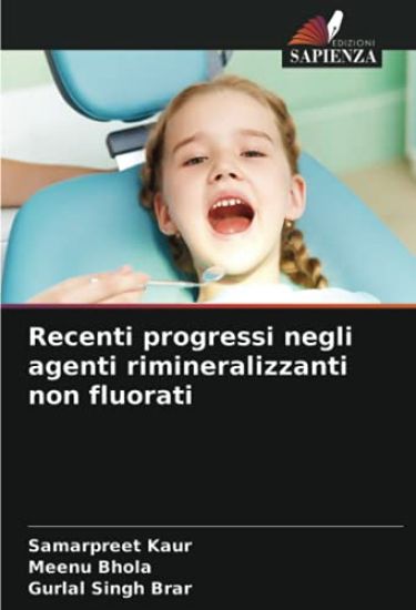 Recenti progressi negli agenti rimineralizzanti non fluorati