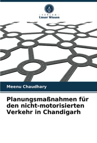 Planungsmaßnahmen für den nicht-motorisierten Verkehr in Chandigarh