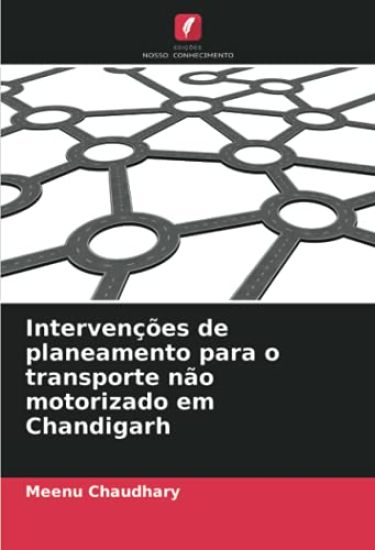Intervenções de planeamento para o transporte não motorizado em Chandigarh