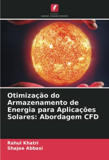Otimização do Armazenamento de Energia para Aplicações Solares: Abordagem CFD