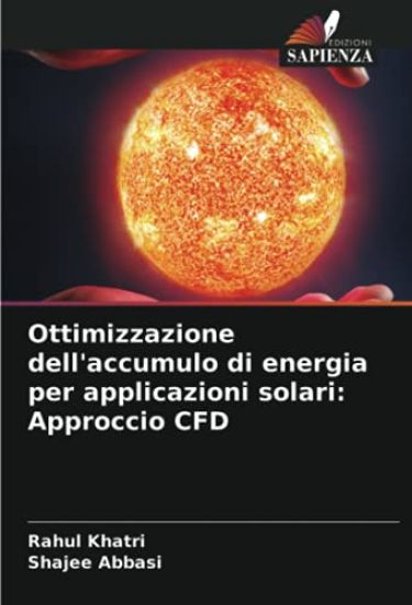 Ottimizzazione dell'accumulo di energia per applicazioni solari: Approccio CFD
