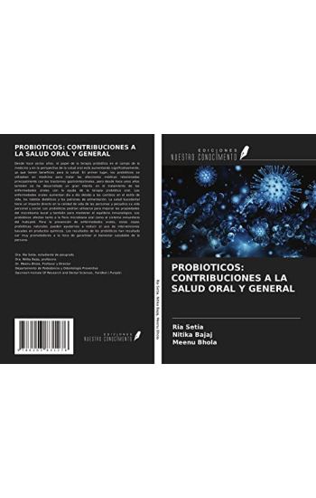 PROBIOTICOS: CONTRIBUCIONES A LA SALUD ORAL Y GENERAL