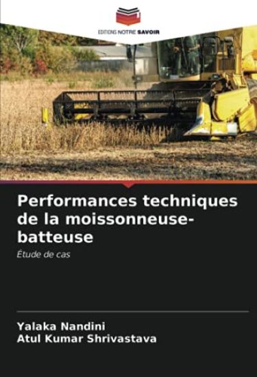 Performances techniques de la moissonneuse-batteuse