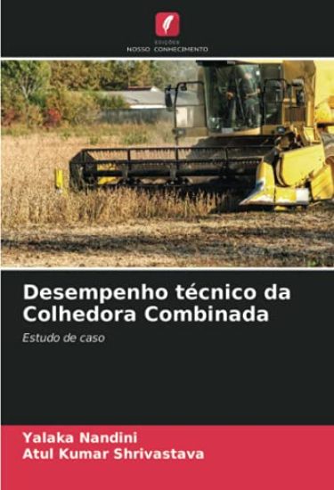 Desempenho técnico da Colhedora Combinada