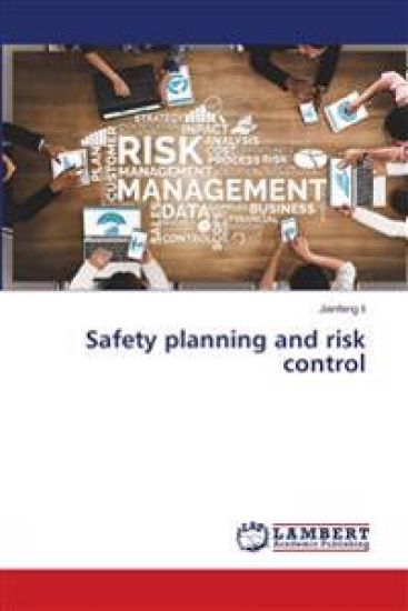 Safety planning and risk control