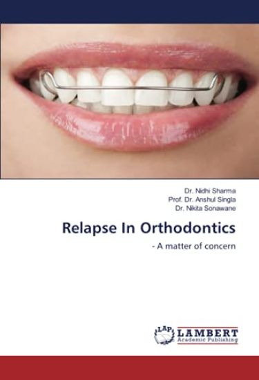 Relapse In Orthodontics