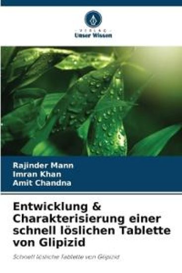 Entwicklung & Charakterisierung einer schnell löslichen Tablette von Glipizid