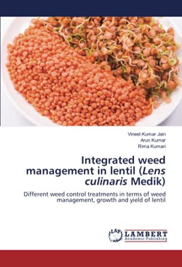 Integrated weed management in lentil (Lens culinaris Medik) – Vineet Kumar Jain, kirjan kansikuva
