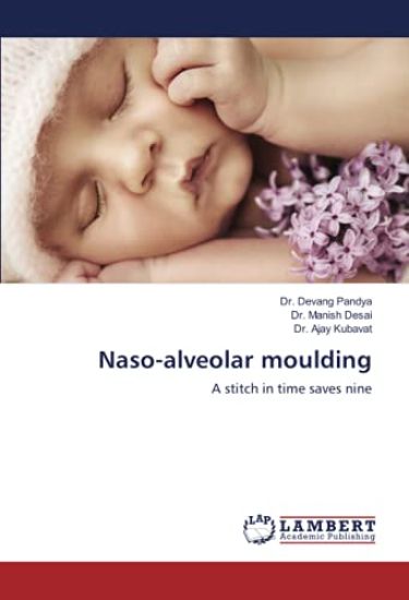 Naso-alveolar moulding