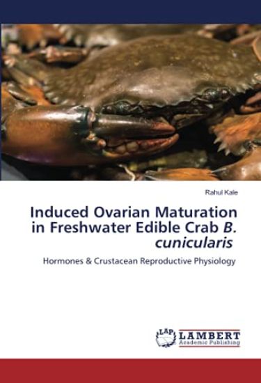 Induced Ovarian Maturation in Freshwater Edible Crab B. cunicularis