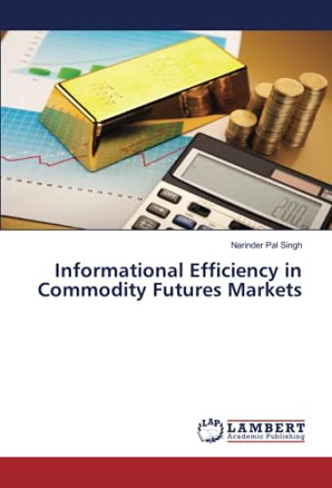 Informational Efficiency in Commodity Futures Markets
