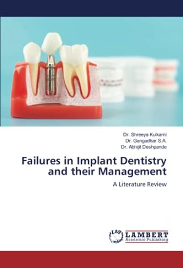 Failures in Implant Dentistry and their Management