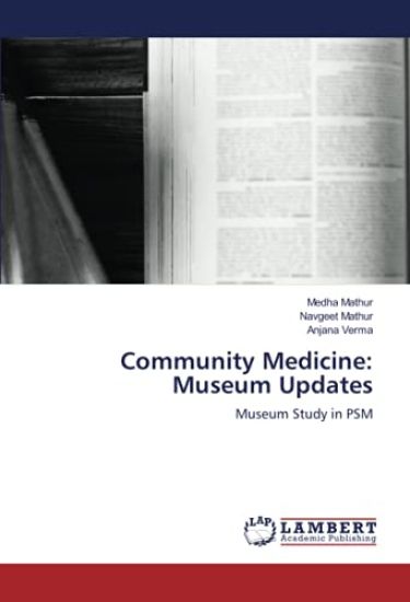 Community Medicine: Museum Updates