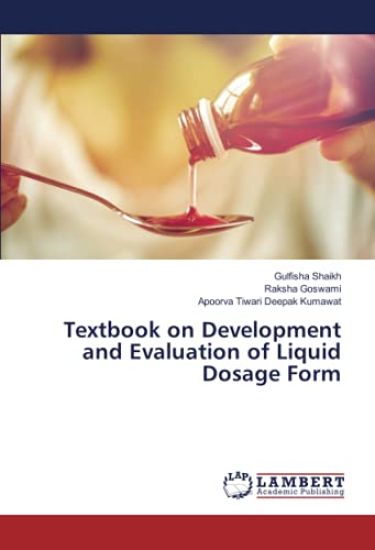 Textbook on Development and Evaluation of Liquid Dosage Form