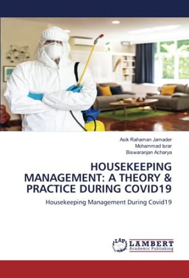 HOUSEKEEPING MANAGEMENT: A THEORY & PRACTICE DURING COVID19
