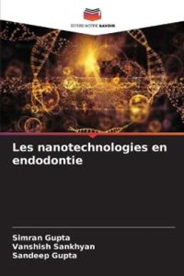 Les nanotechnologies en endodontie