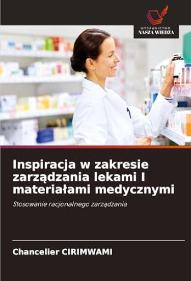 Inspiracja w zakresie zarz¿dzania lekami I materia¿ami medycznymi
