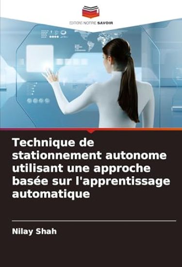 Technique de stationnement autonome utilisant une approche basée sur l'apprentissage automatique