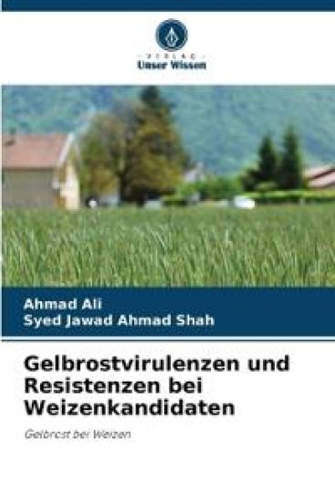 Gelbrostvirulenzen und Resistenzen bei Weizenkandidaten