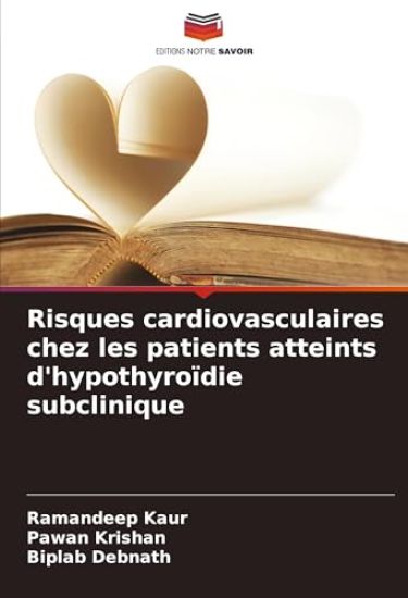 Risques cardiovasculaires chez les patients atteints d'hypothyroïdie subclinique