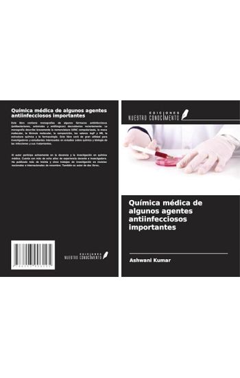 Química médica de algunos agentes antiinfecciosos importantes