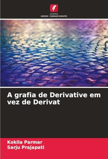 A grafia de Derivative em vez de Derivat