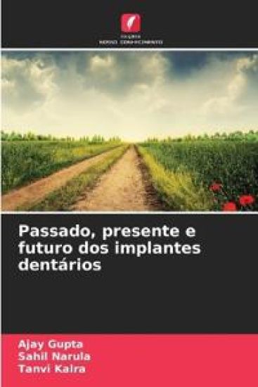 Passado, presente e futuro dos implantes dentários