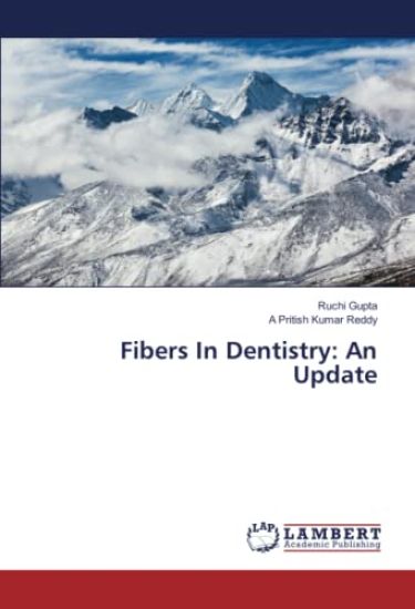 Fibers In Dentistry: An Update