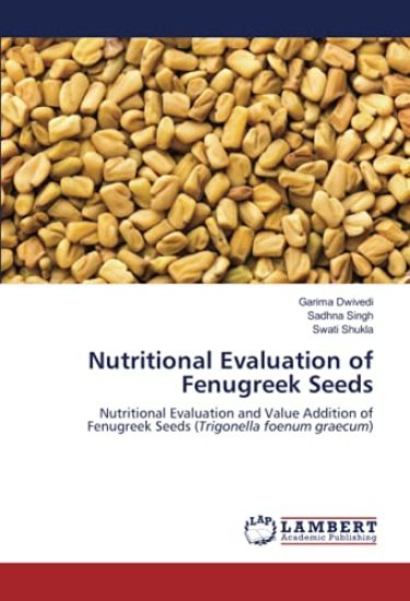 Nutritional Evaluation of Fenugreek Seeds