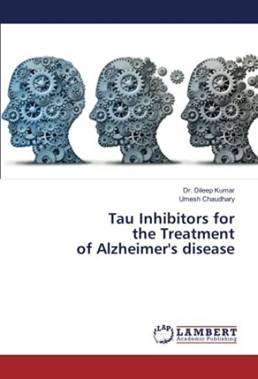 Tau Inhibitors for the Treatment of Alzheimer's disease