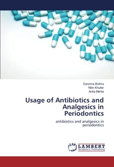 Usage of Antibiotics and Analgesics in Periodontics