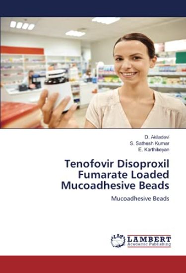 Tenofovir Disoproxil Fumarate Loaded Mucoadhesive Beads