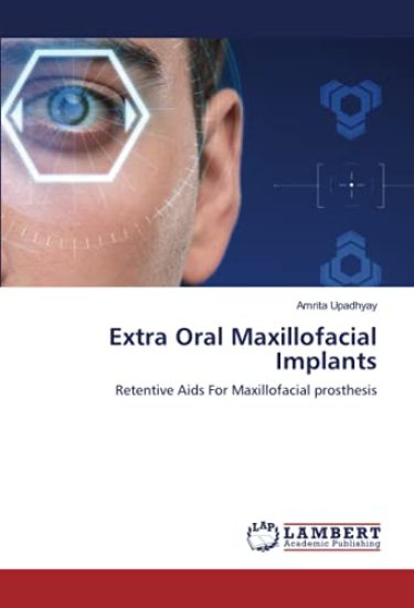 Extra Oral Maxillofacial Implants
