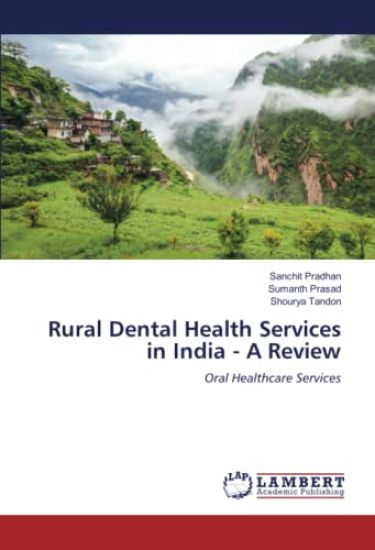 Rural Dental Health Services in India - A Review