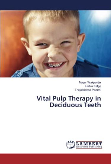 Vital Pulp Therapy in Deciduous Teeth