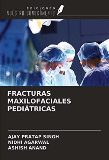FRACTURAS MAXILOFACIALES PEDIÁTRICAS