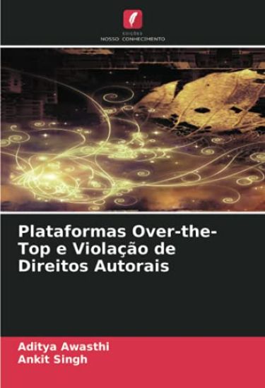 Plataformas Over-the-Top e Violação de Direitos Autorais