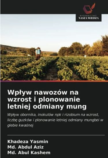 Wp¿yw nawozów na wzrost i plonowanie letniej odmiany mung