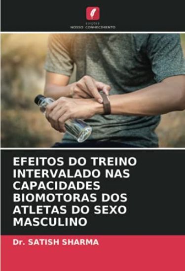 EFEITOS DO TREINO INTERVALADO NAS CAPACIDADES BIOMOTORAS DOS ATLETAS DO SEXO MASCULINO
