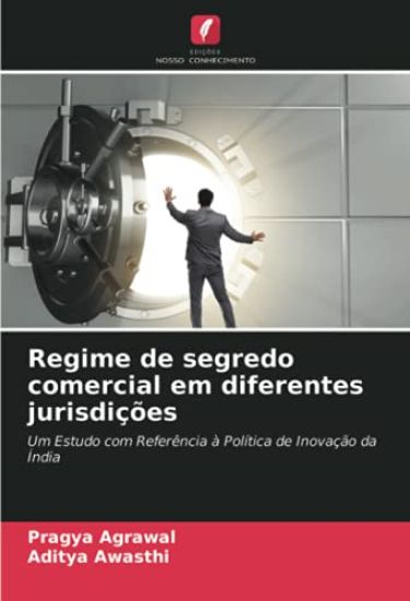 Regime de segredo comercial em diferentes jurisdições