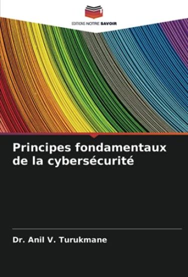 Principes fondamentaux de la cybersécurité
