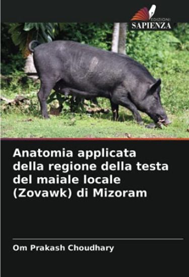 Anatomia applicata della regione della testa del maiale locale (Zovawk) di Mizoram