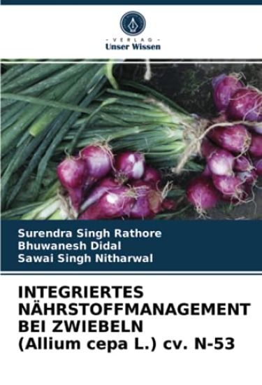 INTEGRIERTES NÄHRSTOFFMANAGEMENT BEI ZWIEBELN (Allium cepa L.) cv. N-53