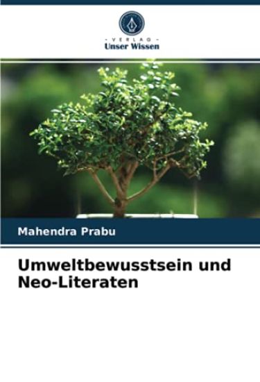 Umweltbewusstsein und Neo-Literaten