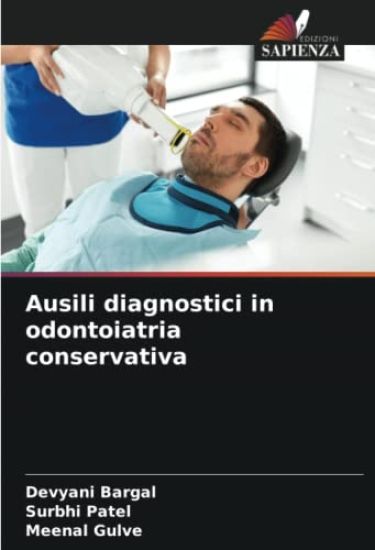 Ausili diagnostici in odontoiatria conservativa