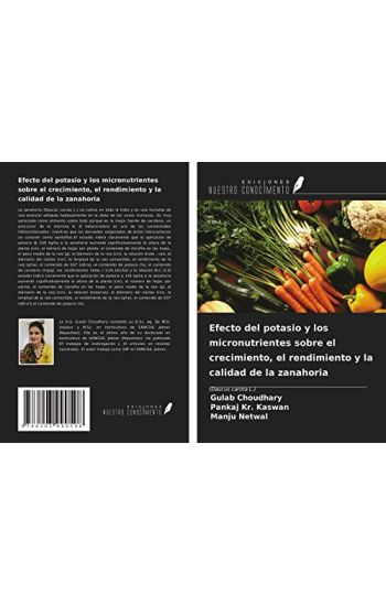 Efecto del potasio y los micronutrientes sobre el crecimiento, el rendimiento y la calidad de la zanahoria