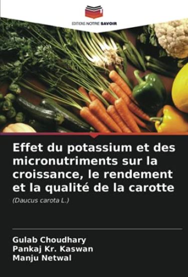 Effet du potassium et des micronutriments sur la croissance, le rendement et la qualité de la carotte