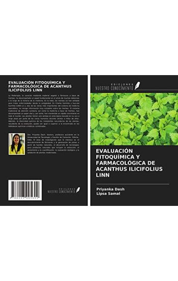 EVALUACIÓN FITOQUÍMICA Y FARMACOLÓGICA DE ACANTHUS ILICIFOLIUS LINN