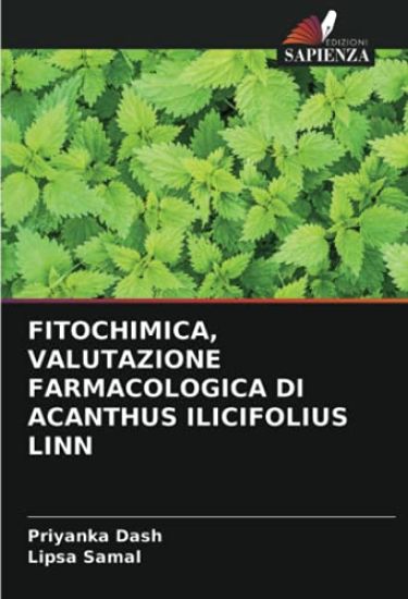FITOCHIMICA, VALUTAZIONE FARMACOLOGICA DI ACANTHUS ILICIFOLIUS LINN
