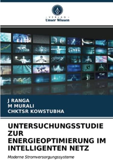 UNTERSUCHUNGSSTUDIE ZUR ENERGIEOPTIMIERUNG IM INTELLIGENTEN NETZ
